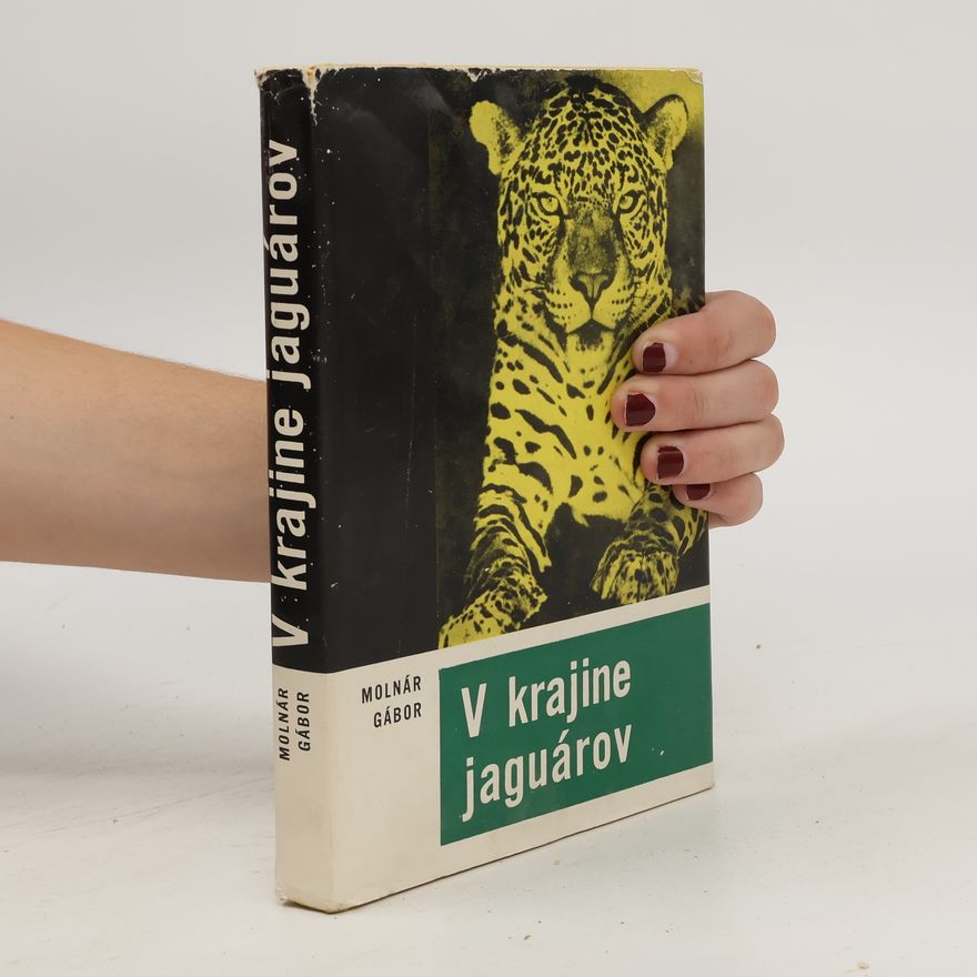 Molnár Gábor V krajine jaguárov