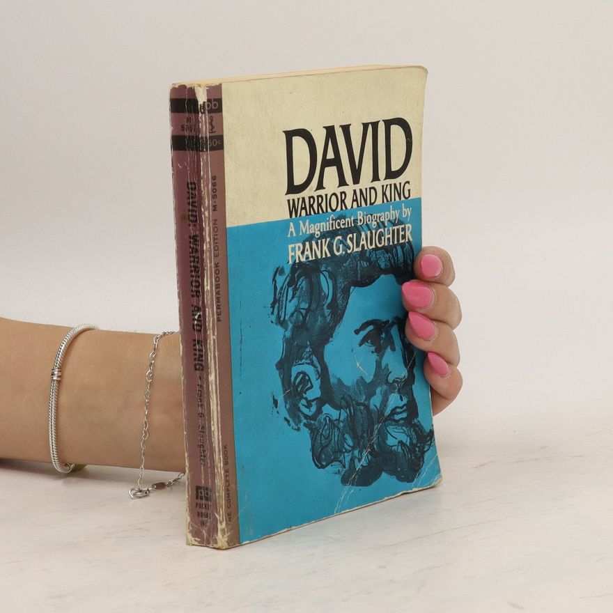 Frank Gill Slaughter David: Warrior and King