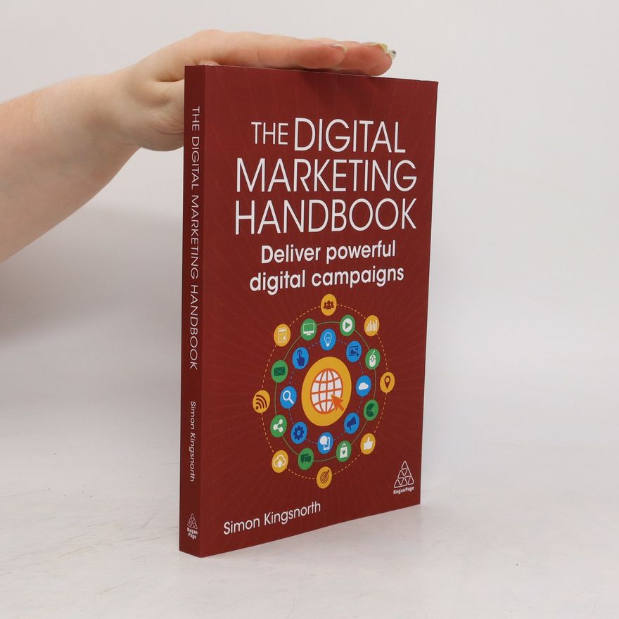 Simon Kingsnorth The Digital Marketing Handbook