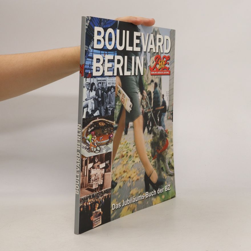 Kolektiv autorů Boulevard Berlin - Das Jubiläums-Buch der BZ
