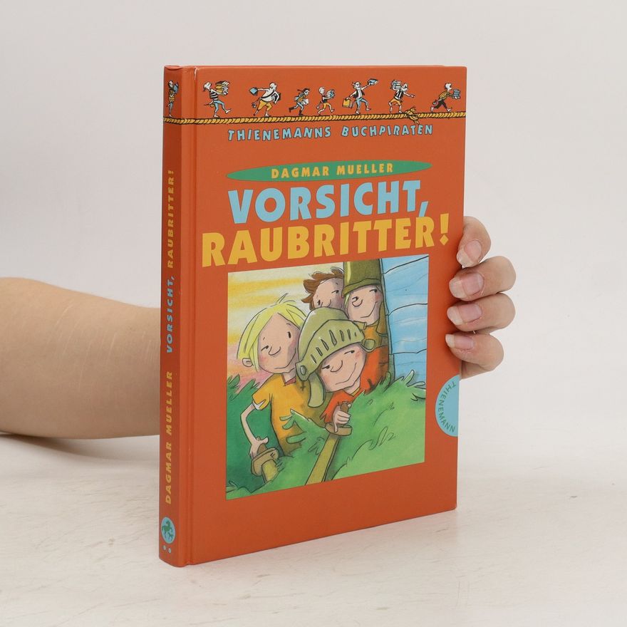 Dagmar H. Mueller Vorsicht, Raubritter!