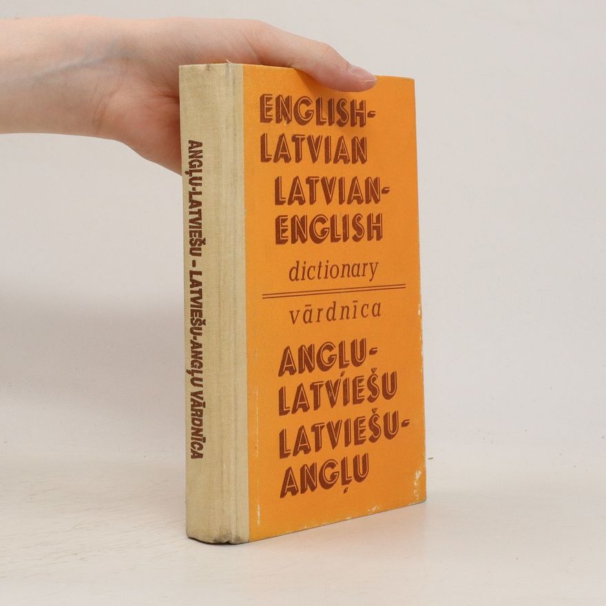 Irēna Birzvalka English-Latvian, Latvian-English Dictionary / Angl̦u-latviešu, latviešu-angl̦u vardnica