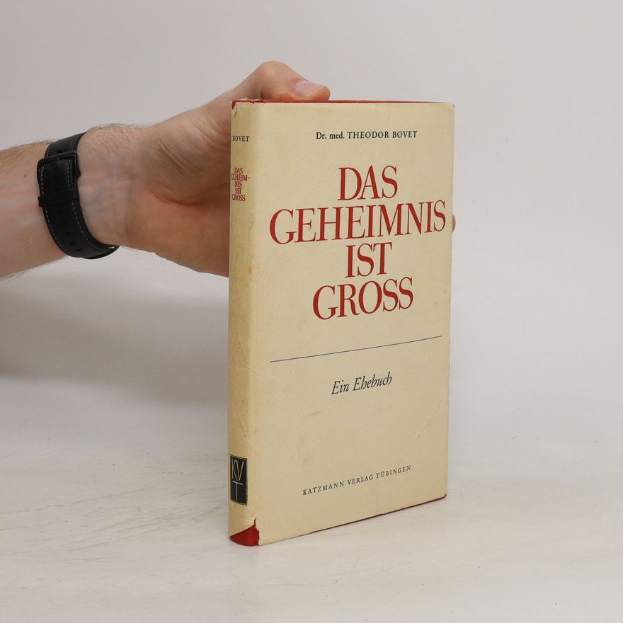 Theodor Bovet Das Geheimnis ist Gross