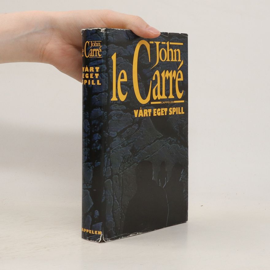 John le Carré Vårt eget spill