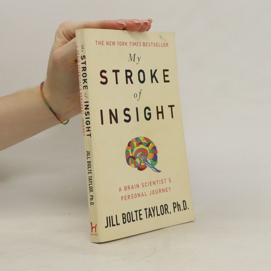 Jill Bolte Taylor My Stroke of Insight