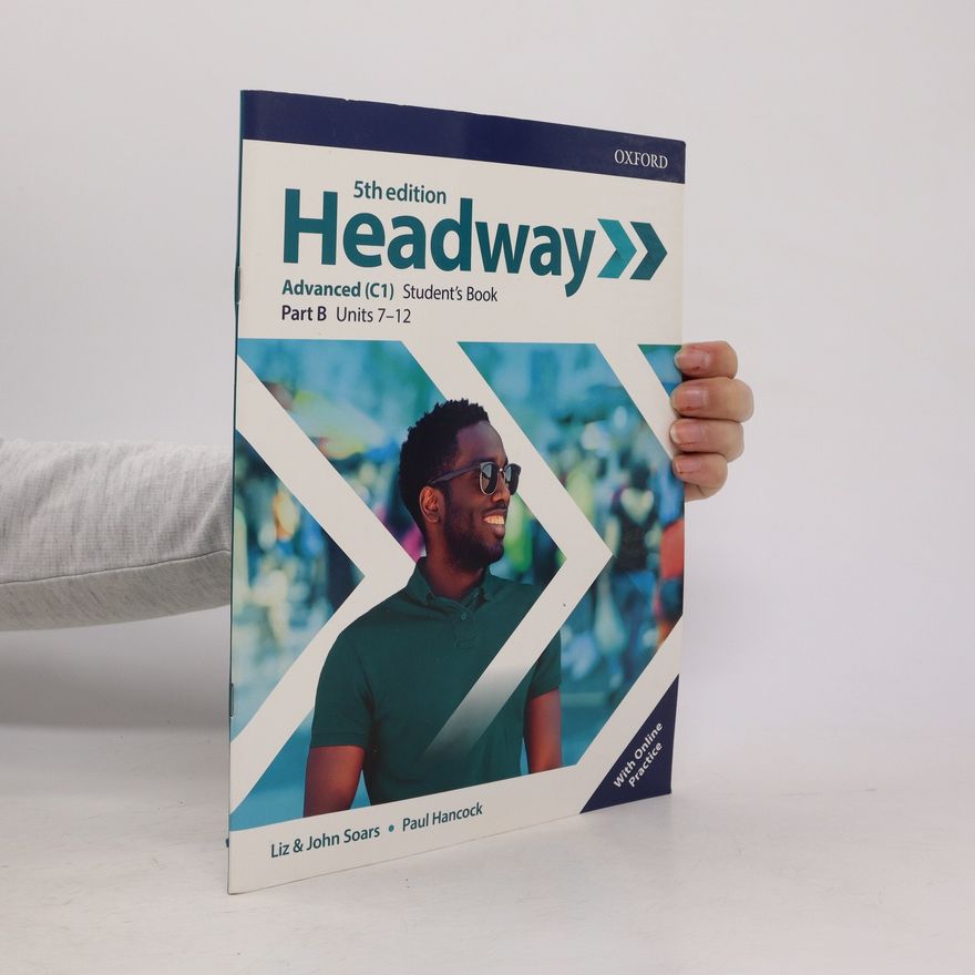 Paul Hancock Headway. Advanced. Student's book. Part B, Units 7-12