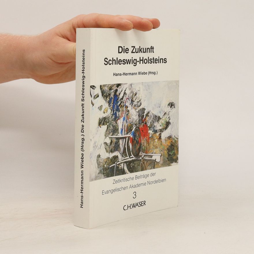 Hans-Hermann Wiebe Die Zukunft Schleswig-Holsteins