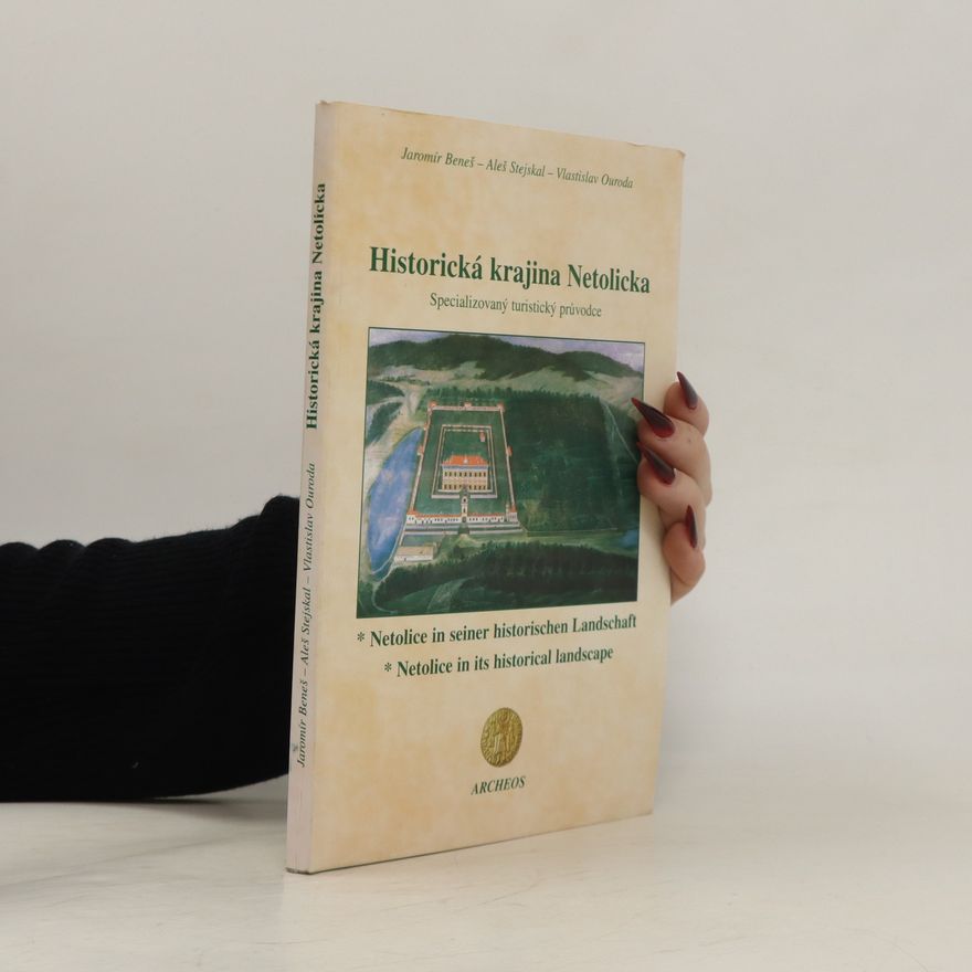 Jaromír Beneš Historická krajina Netolicka