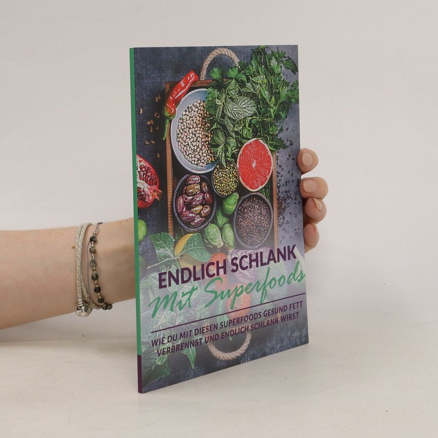 Endlich Schlank Mit Superfoods