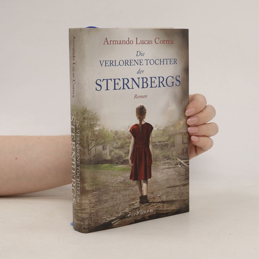 Armando Lucas Correa Die verlorene Tochter der Sternbergs