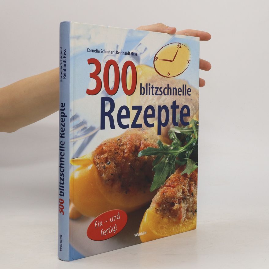 Cornelia Schinharl 300 blitzschnelle Rezepte