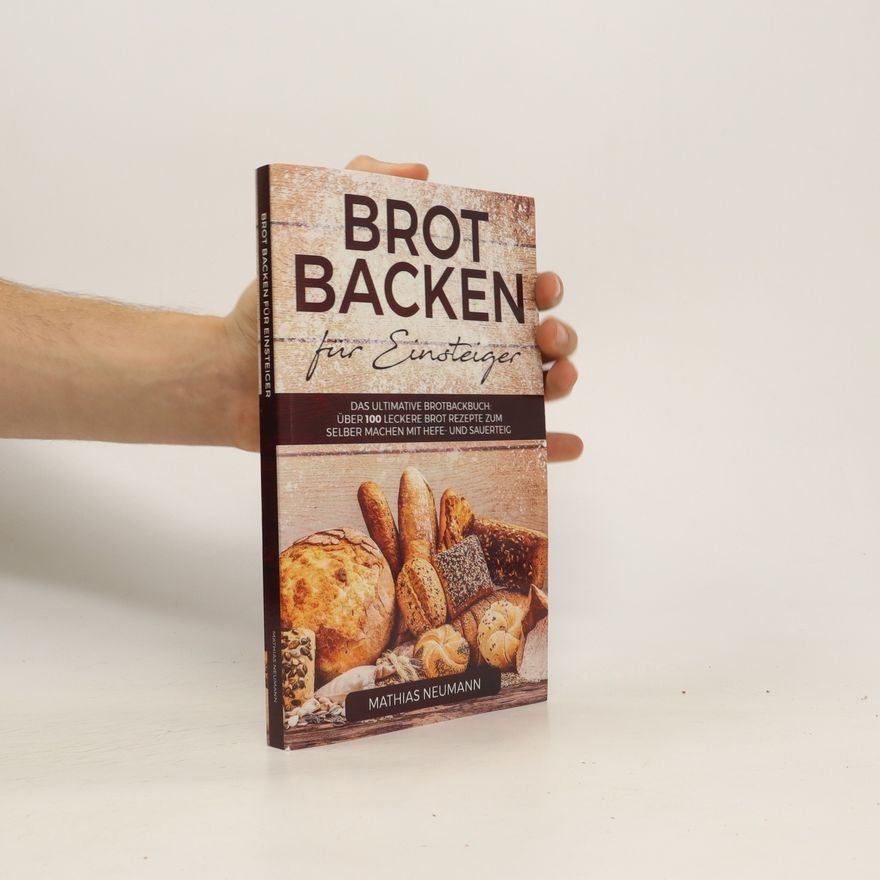 Mathias Neumann Brot Backen für Einsteiger