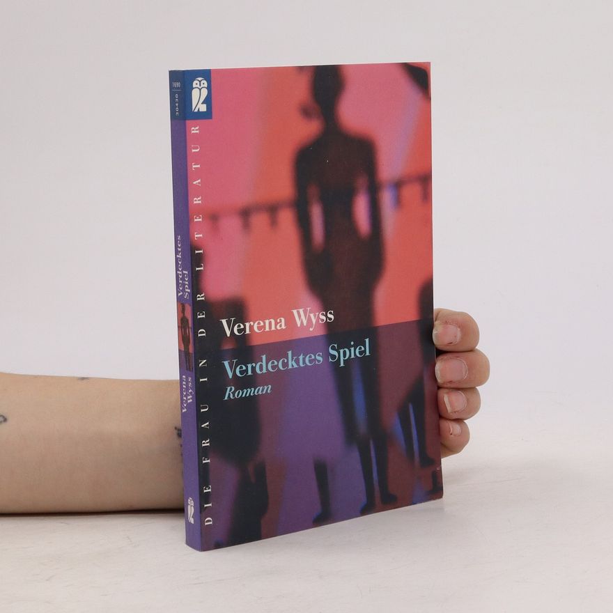 Verena Wyss Verdecktes Spiel
