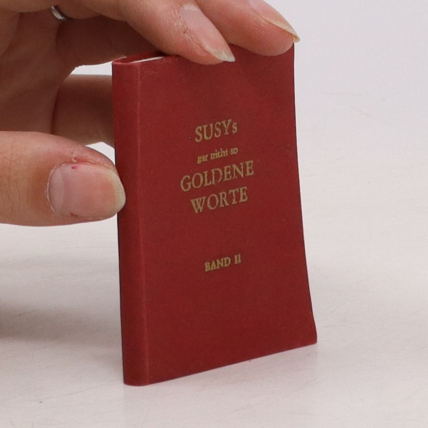 Autorenkollektiv Susy’s gar nicht so goldene Worte 2