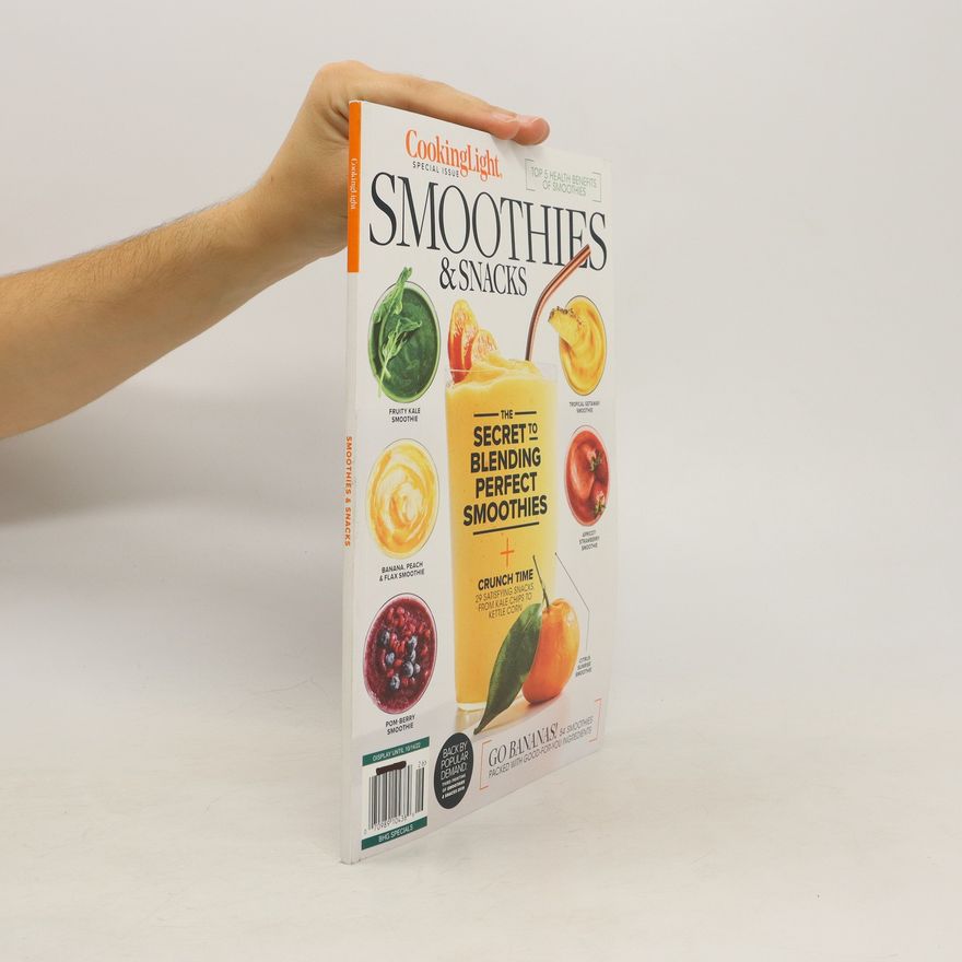 Kolektiv autorů CookingLight Smoothies & Snacks