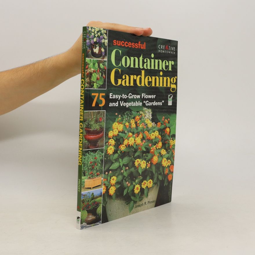 Joe Provey Successful Container Gardening