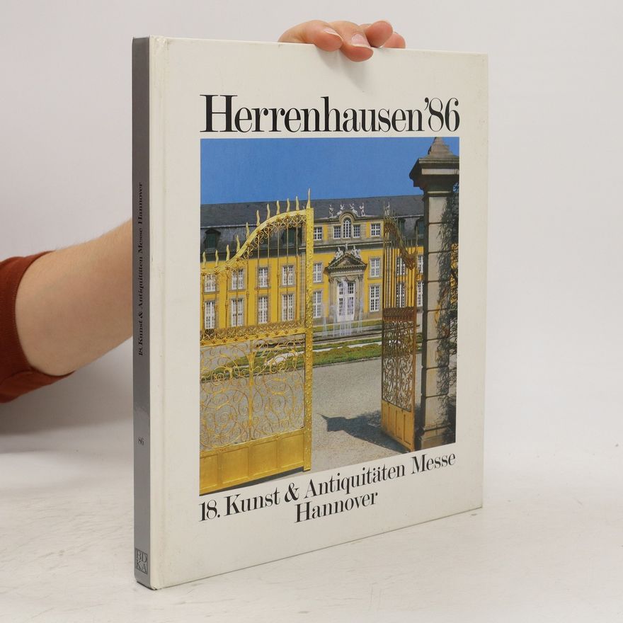 Autorenkollektiv Herrenhausen '86. 18. Kunst & Antiquitäten Messe Hannover
