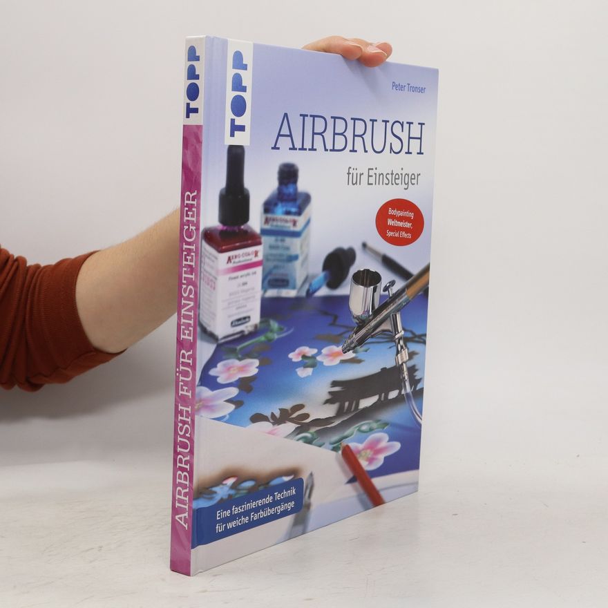 Peter Tronser Airbrush für Einsteiger