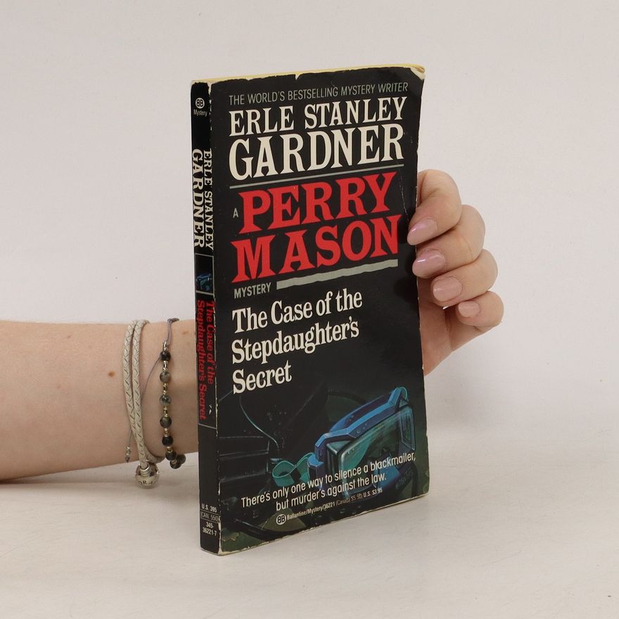 Erle Stanley Gardner The Case of the Stepdaughter's Secret