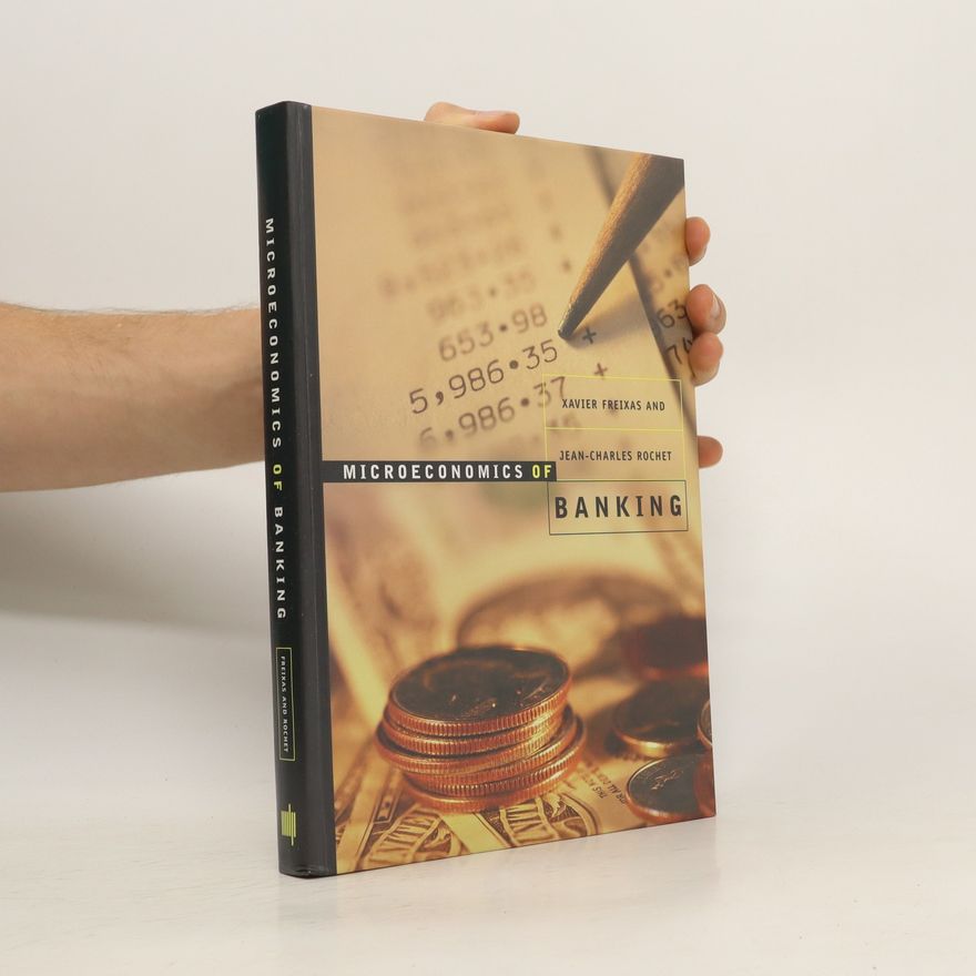 JeanCharles Rochet Microeconomics of Banking