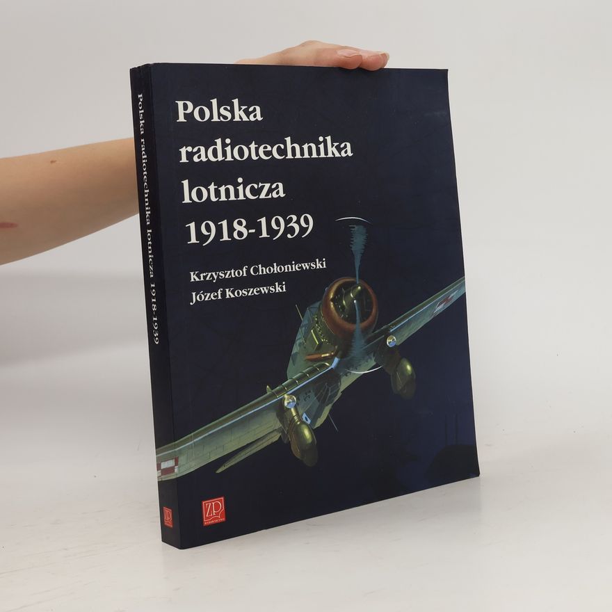Krzysztof Chołoniewski Polska radiotechnika lotnicza 1918-1939