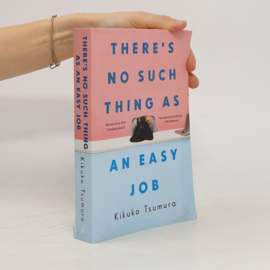 Kikuko Tsumura There's No Such Thing as an Easy Job
