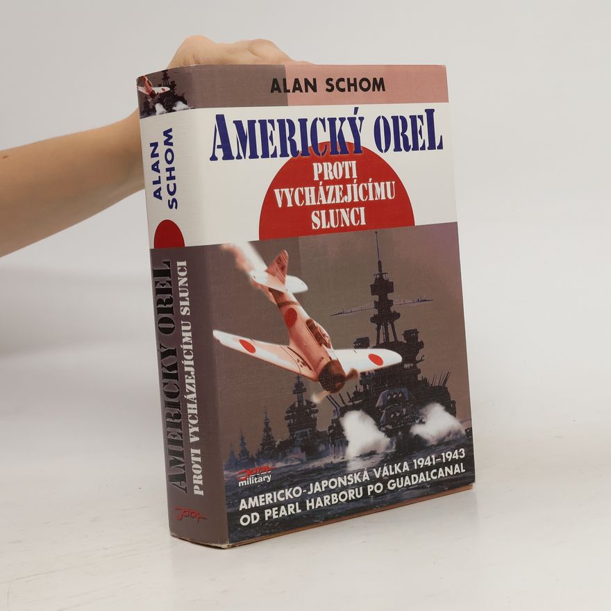 Martin König Americký orel proti vycházejícímu slunci. Japonsko-americká válka 1941-1943