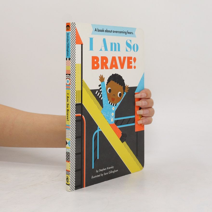 Stephen Krensky I Am So Brave!