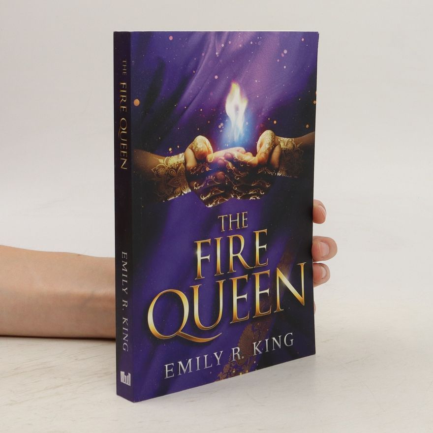 Emily R. King The Fire Queen