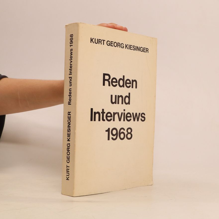 Kurt Georg Kiesinger Reden und Interviews 1968