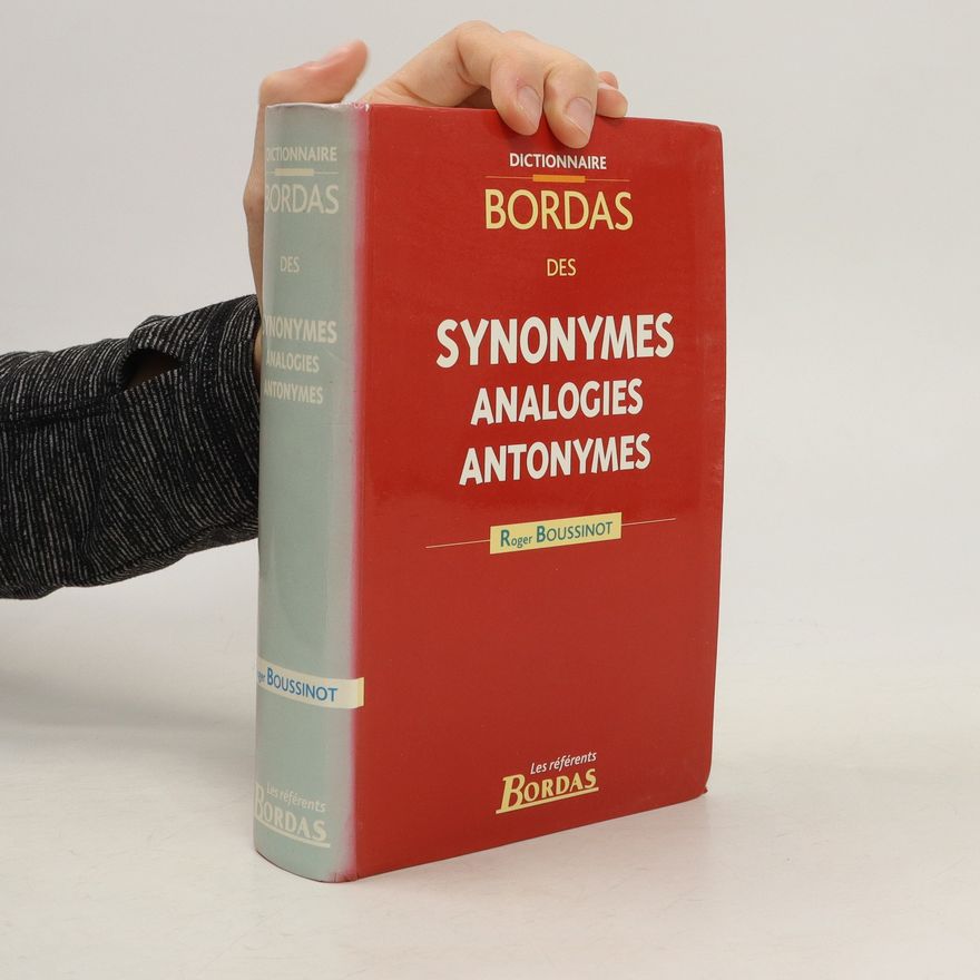 Boussinot Roger Dictionnaire Bordas des synonymes, analogies, antonymes