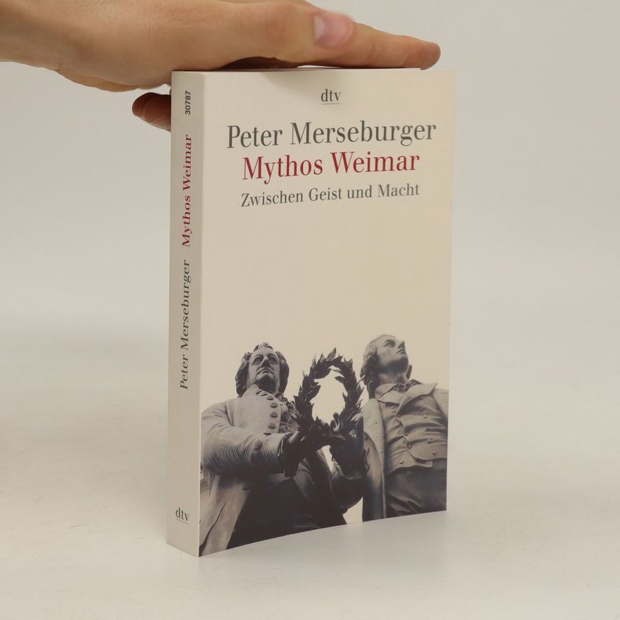 Peter Merseburger Mythos Weimar