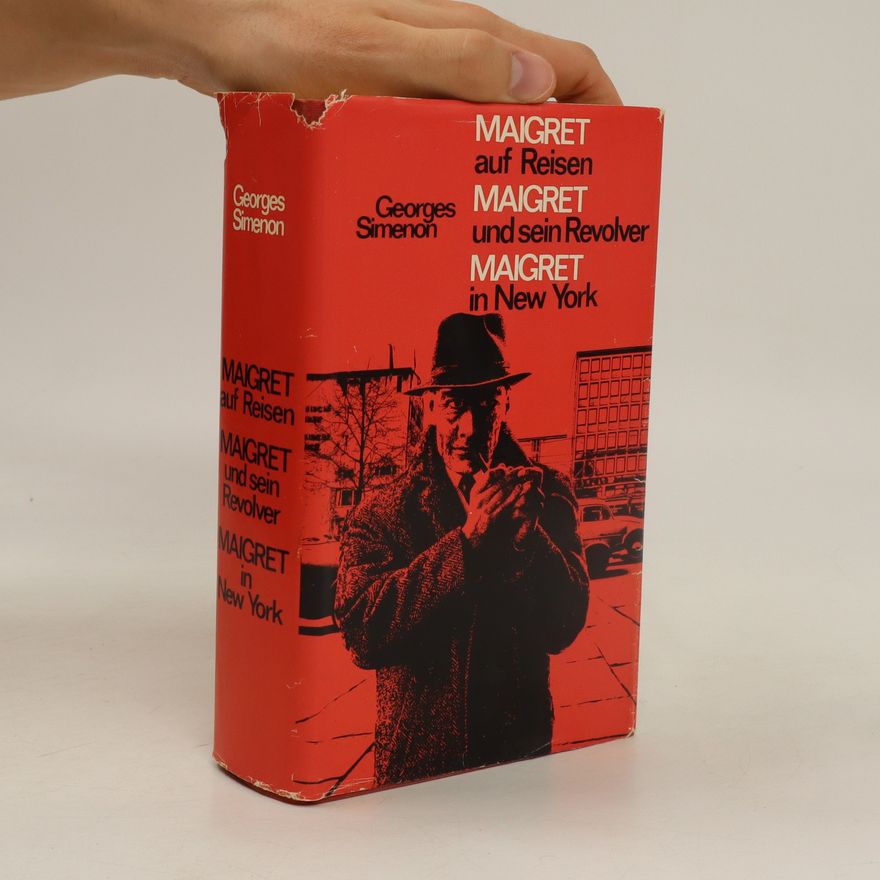 Georges Simenon Maigret auf Reisen / Maigret und sein Revolver / Maigret in New York