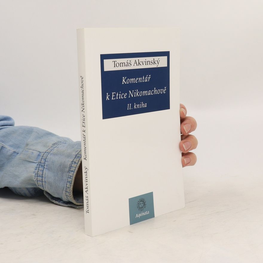Aristoteles Komentář k Etice Nikomachově II. kniha