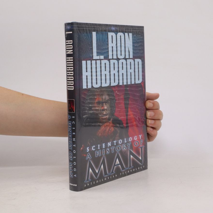 L. Ron Hubbard Scientology: A History of Man