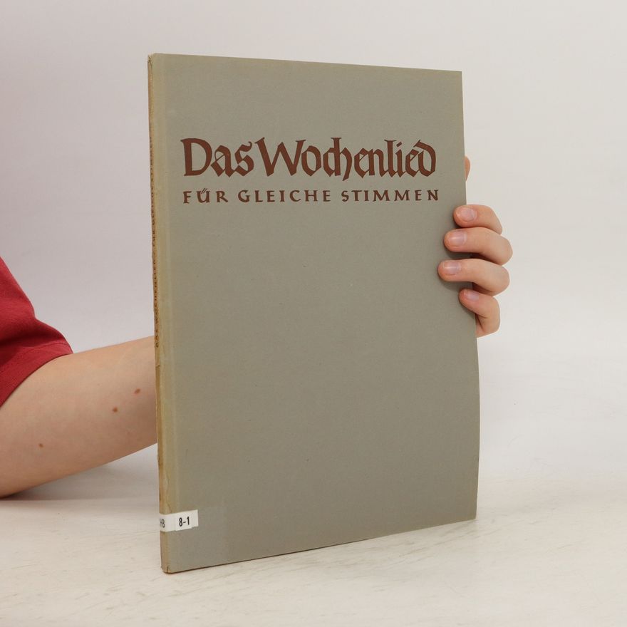 Kolektiv autorů Das Wochenlied Für Gleiche Stimmen