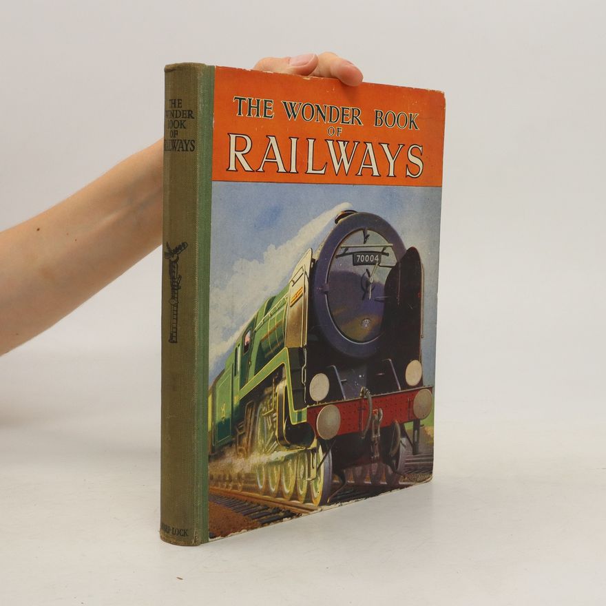 Harry Golding The Wonder Book of Railways