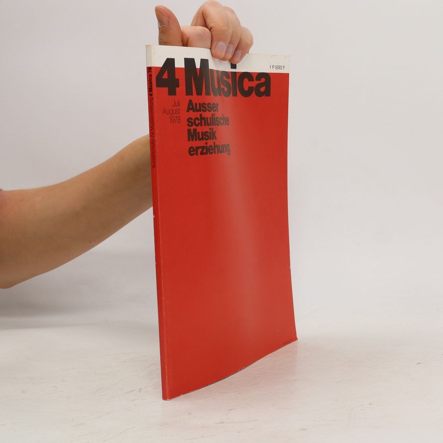 Autorenkollektiv 4 Musica. Ausser Schulische Musik Erziehung. Juli-August 1978