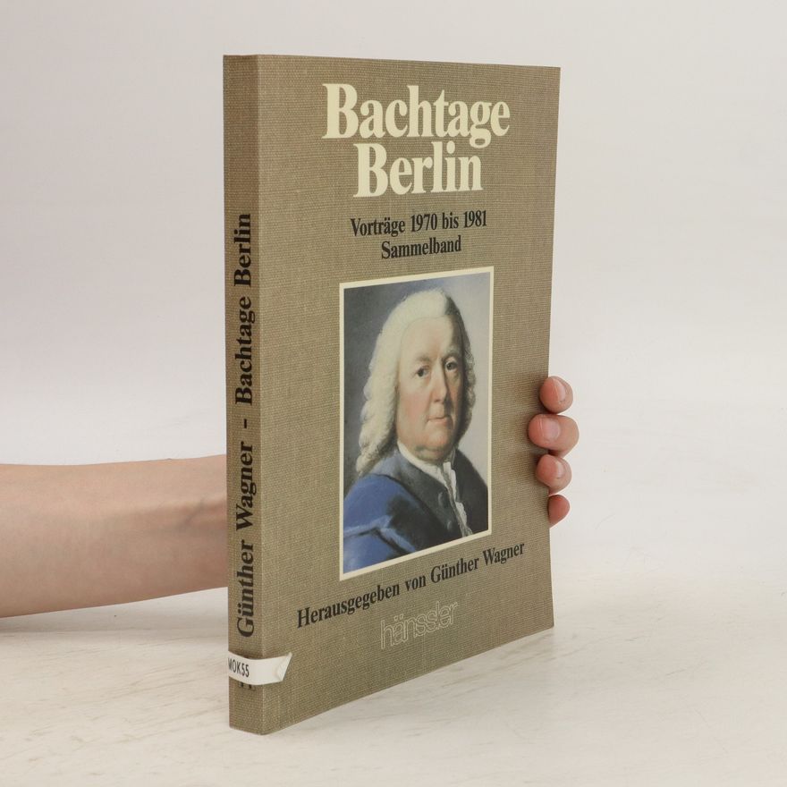 Günther Wagner Sammelband / Bachtage Berlin