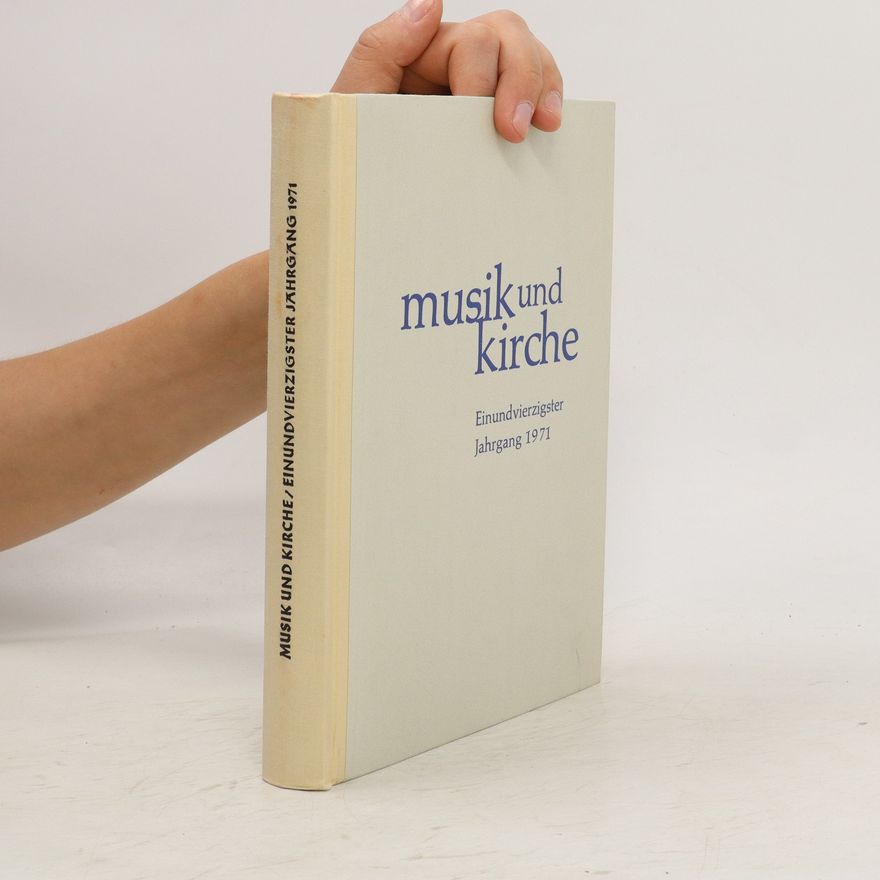 Various authors Musik und Kirche. Zweiundvierzigster Jahrgang 1971