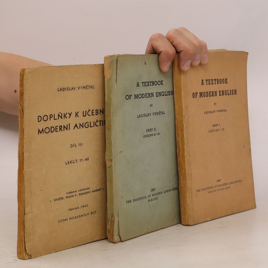Ladislav Vymětal A textbook of modern English. Part I-II + Doplňky k učebnici moderní angličtiny