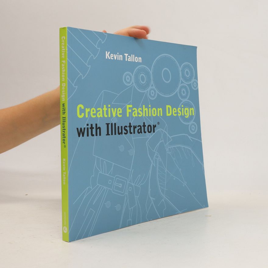 Kevin Tallon Creative Fashion Design with Illustrator