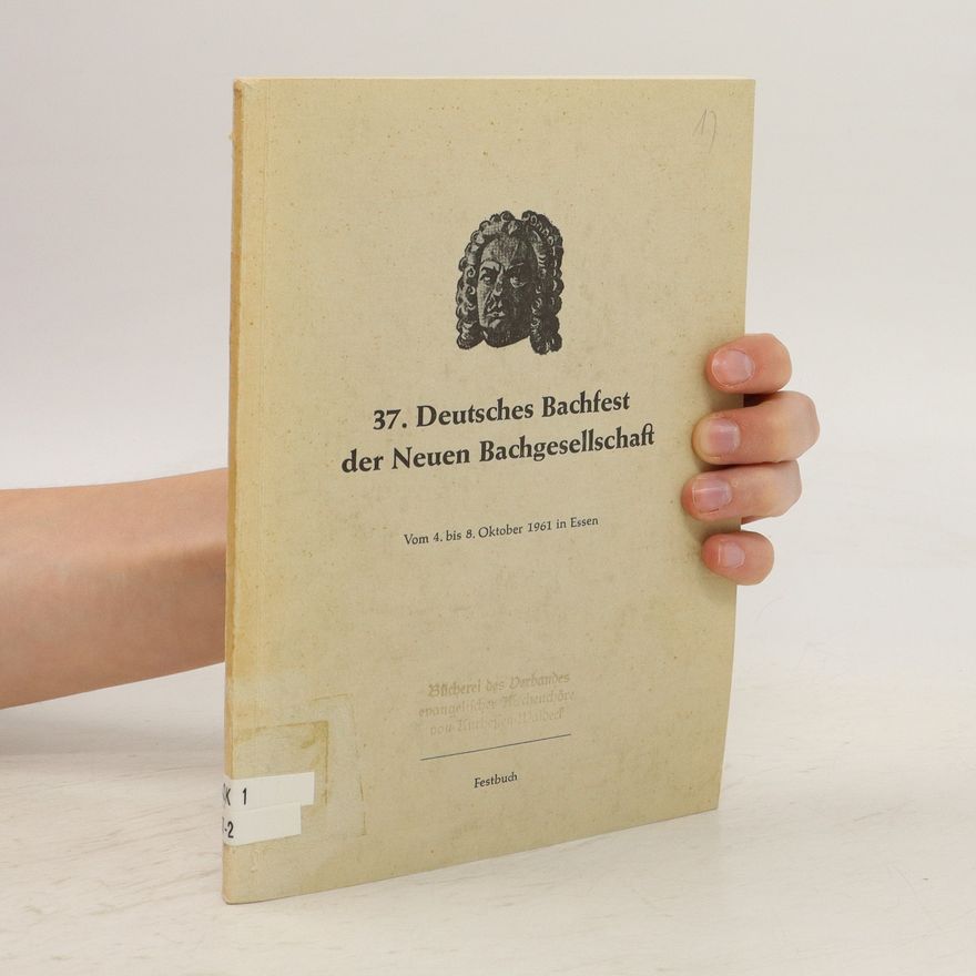 Various authors 37. Deutsches Bachfest der Neuen Bachgesellschaft