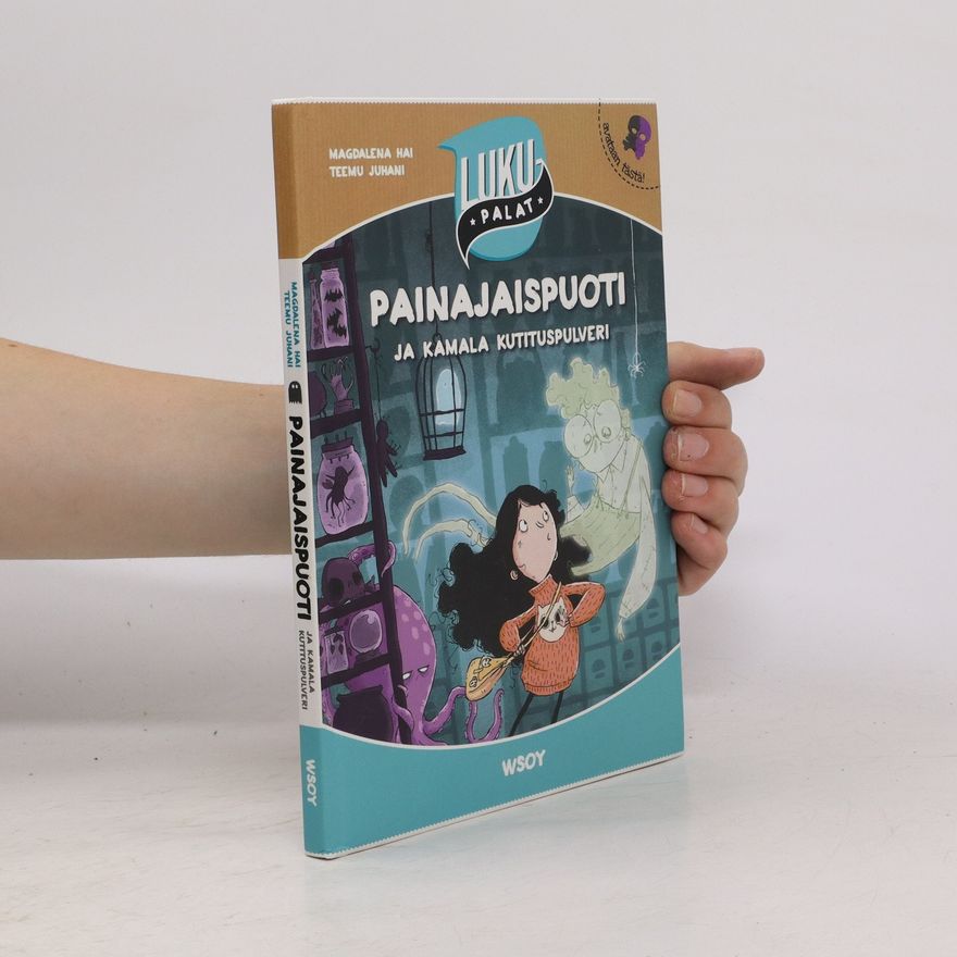 Teemu Juhani Painajaispuoti. Ja Kamala Kutituspulveri.