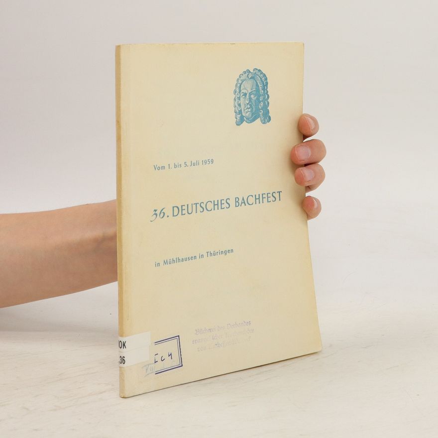 Autorenkollektiv 36. Deutsches Bachfest