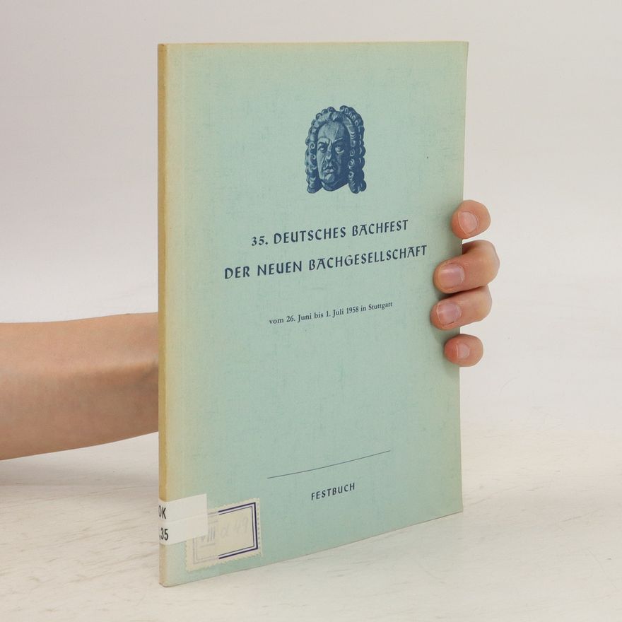 Various authors 35. Deutsches Bachfest der neuen Bachgesellschaft