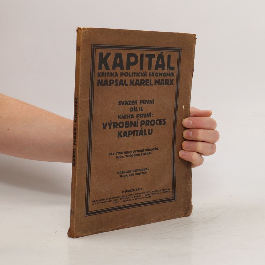 Karl Marx Kapitál. Svazek první, díl II. Kniha první: Výrobní proces kapitálu