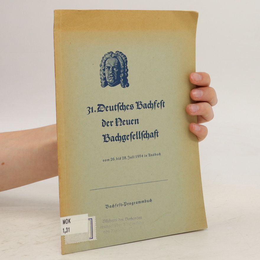 Autorenkollektiv 31. Deutsches Bachfest Der Neuen Bachgesellschaft