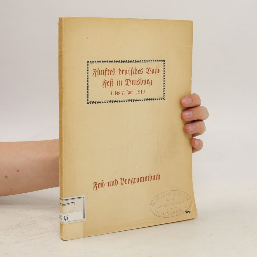 AA.VV. Fünftes deutsches Bach Fest in Duisburg. Fest und Programmbuch