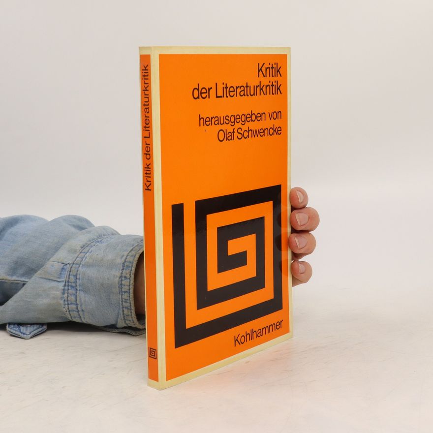 Olaf Schwencke Kritik der Literaturkritik